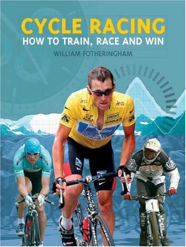 Stock image for Cycle Racing: How to Train, Race and Win for sale by Bahamut Media