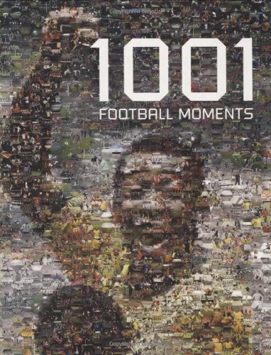 Imagen de archivo de 1001 Football Moments a la venta por AwesomeBooks