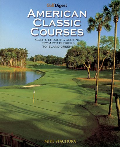 Golf Digest Classic American Courses