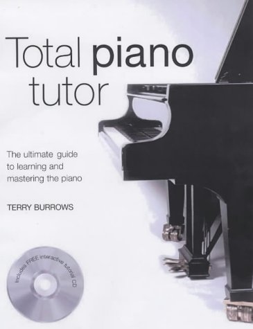 9781844427758: Total Piano Tutor