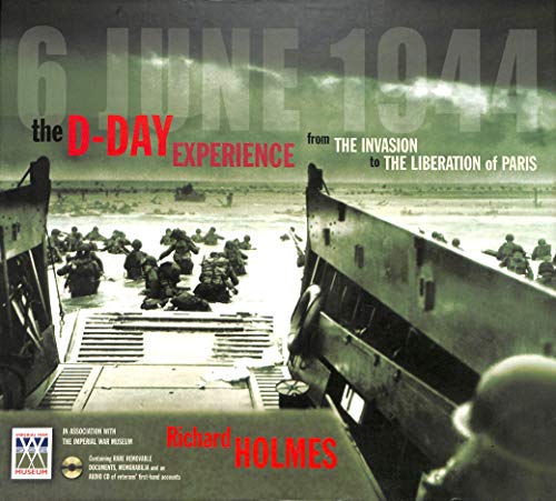 9781844428052: IMPERIAL WAR MUSEUM'S D-DAY EXPERIEN PAC: From Operation Overlord to the Liberation of Paris