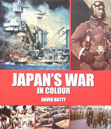 Beispielbild fr Japan's War in Colour zum Verkauf von WorldofBooks