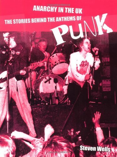 Anarchy in the Uk: The Stories Behind the Anthems of Punk (9781844428236) by [???]