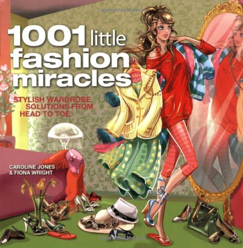 Imagen de archivo de 1001 Little Fashion Miracles a la venta por Better World Books: West