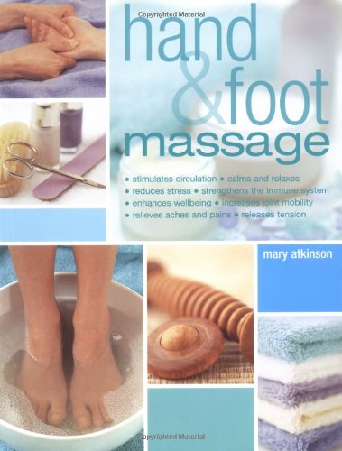 Beispielbild fr Hand and Foot Massage: Massage Taken to the Extremes zum Verkauf von WorldofBooks