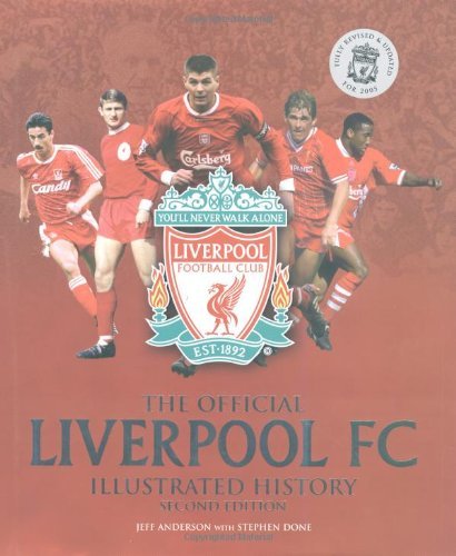 Beispielbild fr The Official Liverpool FC Illustrated History zum Verkauf von WorldofBooks