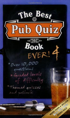 Stock image for The Best Pub Quiz Book Ever! 4 (Quiz Book) for sale by Goldstone Books