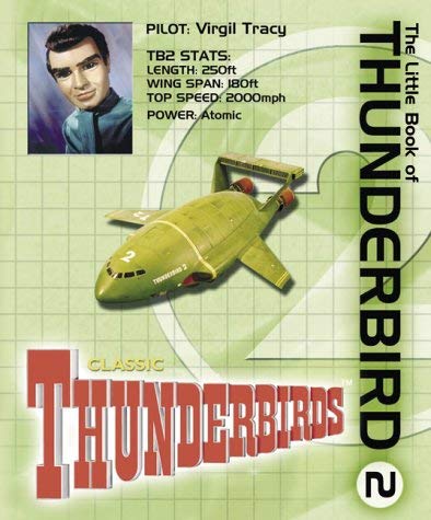 Imagen de archivo de The Little Book of Thunderbird 2 (Little Book of Thunderbirds) a la venta por MusicMagpie