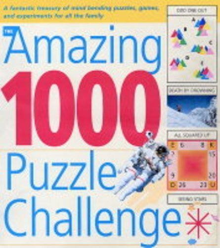 Stock image for The Amazing 1000 Puzzle Challenge by Bremner, John, Allen, Robert, Carter, Philip J., Russell, Ke (2003) Paperback for sale by AwesomeBooks