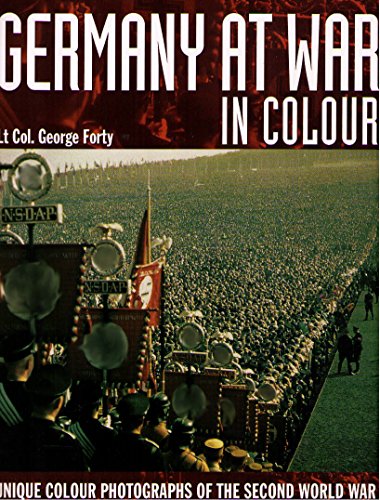 Stock image for Germany At War: Unique Color Photographs of the Second World War for sale by Basement Seller 101