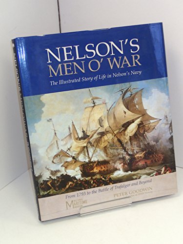 Stock image for Men O' War: Life in Nelson's Navy for sale by WorldofBooks