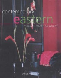 Stock image for Contemporary Eastern: Interiors from the Orient for sale by WYEMART LIMITED