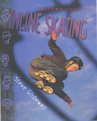 9781844430895: Inline Skating (Extreme Sports)