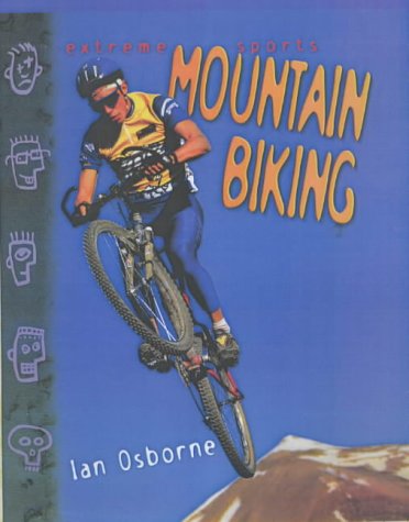 9781844430956: Extreme Sports: Mountain Biking (Extreme Sports)