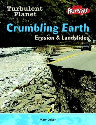 Beispielbild fr Crumbling Earth: Erosion : Erosion (Raintree Freestyle: Turbulent Planet) zum Verkauf von AwesomeBooks