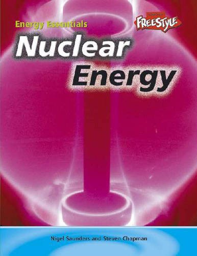 Beispielbild fr Nuclear Energy (Energy Essentials) zum Verkauf von Reuseabook