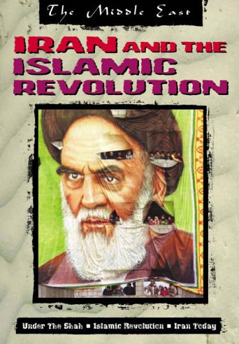 Iran and the Islamic Revolution (Middle East) (Middle East) (9781844432066) by John King