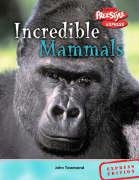 Incredible Mammals (9781844434763) by John Townsend