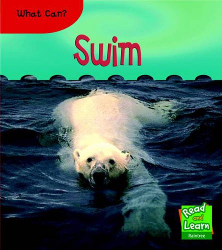 9781844437177: What Can Swim? (Read and Learn: Animal Actions)