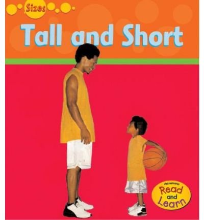 Imagen de archivo de Tall and Short (Read and Learn: Sizes) (Read and Learn: Sizes) a la venta por MusicMagpie