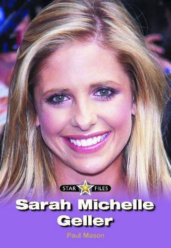 Stock image for Star Files: Sarah Michelle Geller for sale by Discover Books