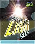 Stock image for Voyage of a Light Beam (Fusion: Physical Processes and Materials) for sale by WorldofBooks