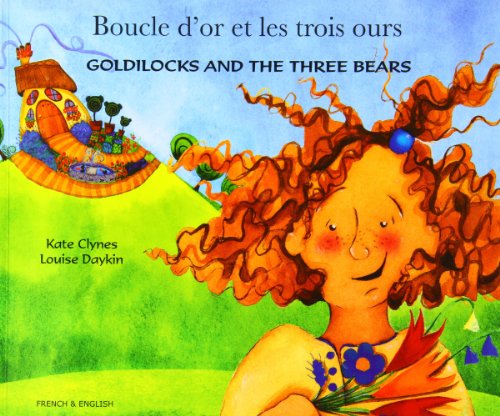 Stock image for Goldilocks and the Three Bears (English/French) for sale by WorldofBooks