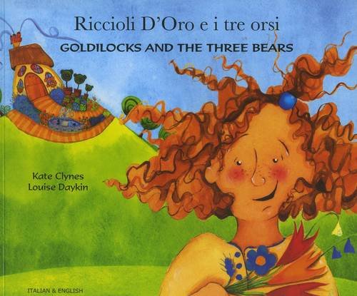 Beispielbild fr Goldilocks and the Three Bears (English/Italian) zum Verkauf von WorldofBooks