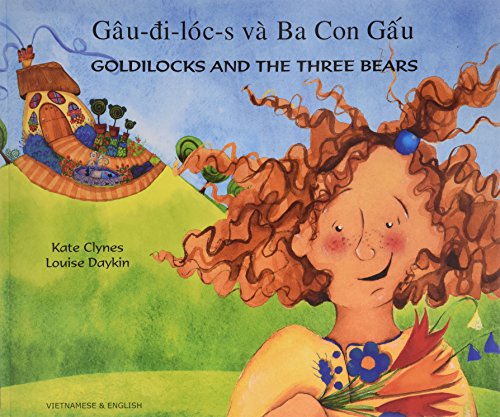 Stock image for Goldilocks and the Three Bears in Vietnamese and English (English and Vietnamese Edition) for sale by SecondSale