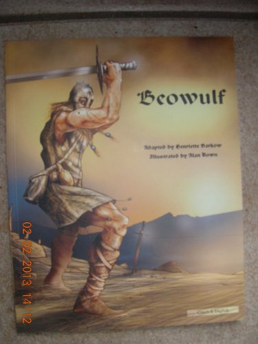 Beowulf in Czech and English (Myths & Legends from Around the World) (English and Czech Edition) (9781844441143) by Henriette Barkow