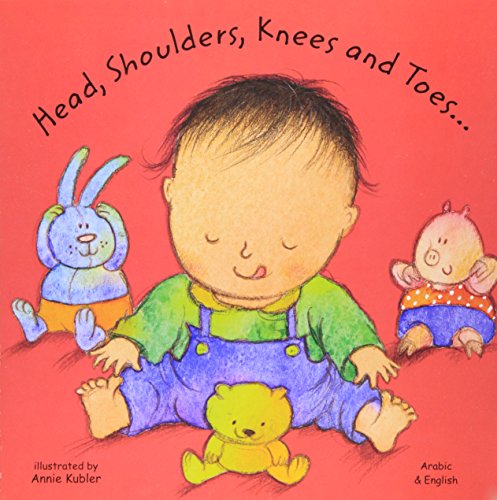Head, Shoulders, Knees and Toes in Arabic and English (Board Books) - Annie Kubler