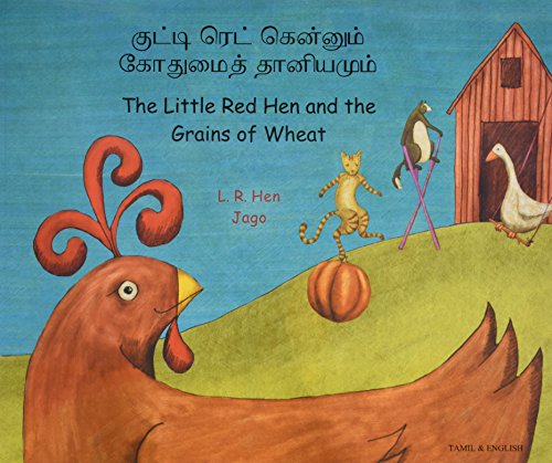 9781844442157: Little Red Hen and the Grains of Wheat in Tamil and English: The Little Red Hen and the Grains of Wheat