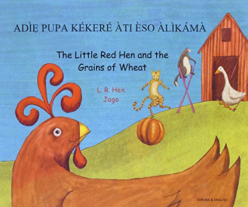9781844442195: The Little Red Hen and the Grains of Wheat in Yoruba and English