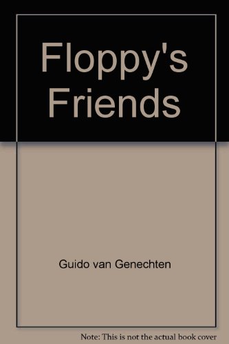 Floppy's Friends (9781844442225) by Genechten, Guido Van