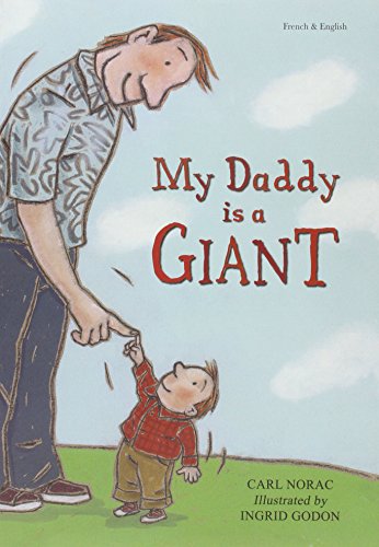 9781844443598: My Daddy is a Giant in French and English (Early Years) (English and French Edition)