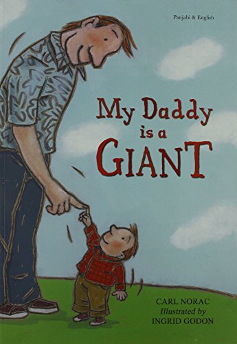 Stock image for My Daddy is a Giant in Panjabi and English (Early Years) (English and Punjabi Edition) for sale by MusicMagpie