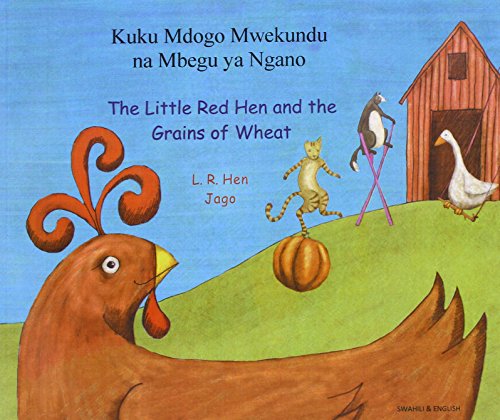9781844443994: The Little Red Hen and the Grains of Wheat in Swahili and English: The Little Red Hen and the Grains of Wheat