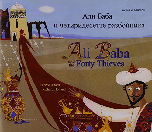 Beispielbild fr Ali Baba and the Forty Thieves in Bulgarian and English (Folk Tales) zum Verkauf von medimops