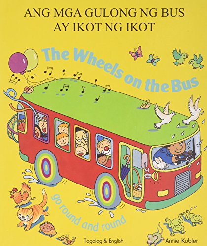 Stock image for The Wheels on the Bus Tagalog & English for sale by WorldofBooks
