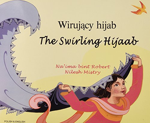 Imagen de archivo de The Swirling Hijaab in Polish and English (Early Years) a la venta por WorldofBooks