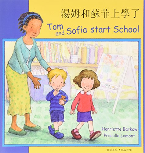 Tom and Sofia Start School in Chinese and English (9781844445646) by Barkow, Henriette