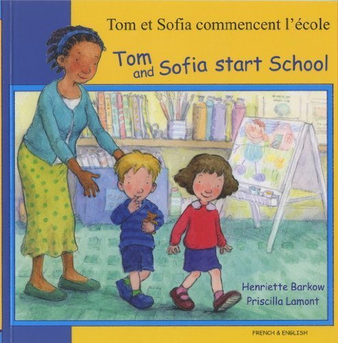 9781844445660: Tom and Sofia Start School in French and English (First Experiences)