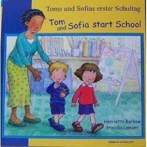 Imagen de archivo de Tom and Sofia Start School (English/German) a la venta por AwesomeBooks