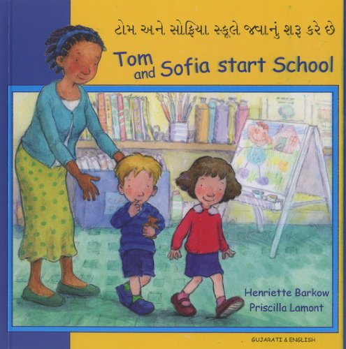 Beispielbild fr Tom and Sofia Start School in Gujarati and English (First Experiences) zum Verkauf von Monster Bookshop