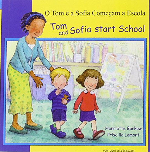 Stock image for Tom and Sofia Start School for sale by Better World Books