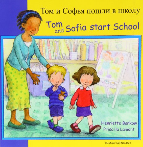 Beispielbild fr Tom and Sofia Start School (English/Russian) zum Verkauf von AwesomeBooks