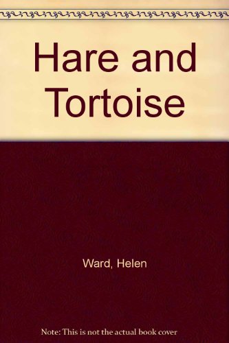 Hare and Tortoise. Helen Ward (9781844447831) by Helen Ward