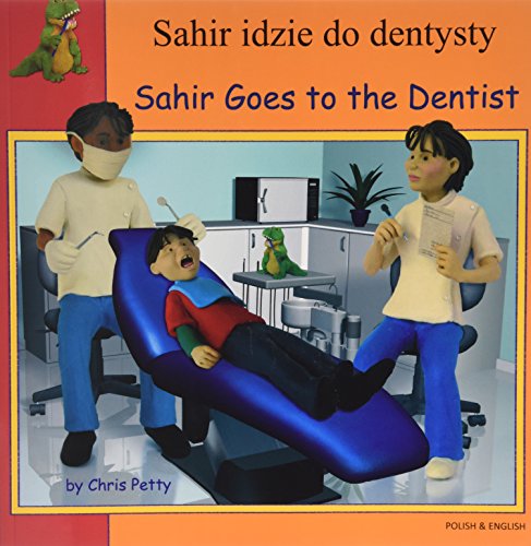 9781844448524: Sahir Goes to the Dentist in Polish and English (English and Polish Edition)