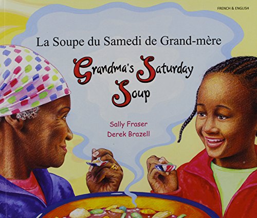 Stock image for Grandma's Saturday Soup in French and English (Multicultural Settings) for sale by WorldofBooks