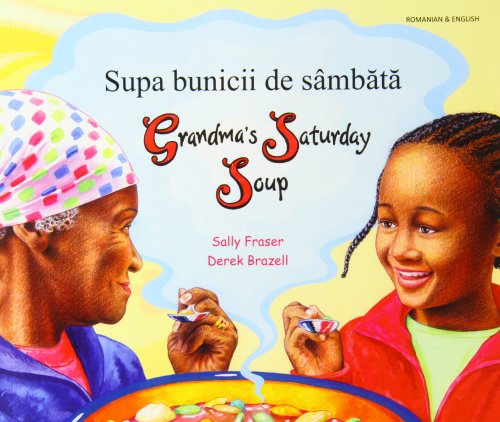 Stock image for Grandma's Saturday Soup in Romanian and English (Multicultural Settings) for sale by WorldofBooks